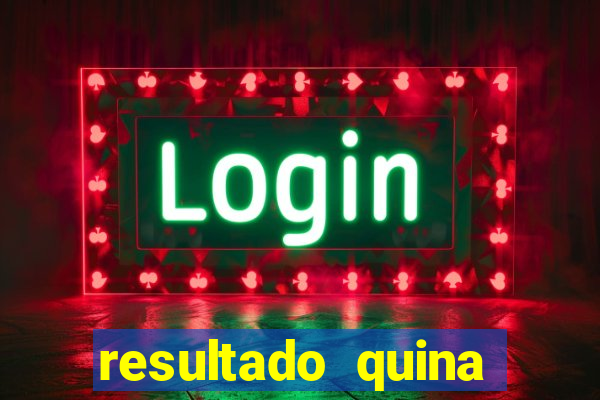 resultado quina giga bicho